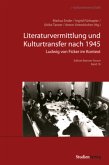 Literaturvermittlung und Kulturtransfer nach 1945