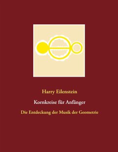 Kornkreise für Anfänger - Eilenstein, Harry