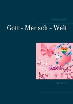 Gott - Mensch - Welt - Langlitz, Rainer