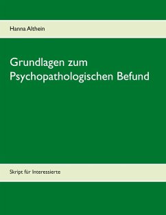 Grundlagen zum Psychopathologischen Befund (eBook, ePUB) - Althein, Hanna