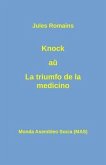 Knock au La triumfo de la medicino (eBook, ePUB)