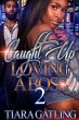 Caught Up Loving A Boss 2 (eBook, ePUB) - Bild 1