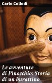 Le avventure di Pinocchio: Storia di un burattino (eBook, ePUB)