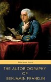 The Autobiography of Benjamin Franklin (eBook, ePUB)