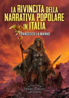 La rivincita della narrativa popolare in Italia (eBook, ePUB) - Gualchierotti, Andrea; La Manno, Francesco; Piparo, Andrea