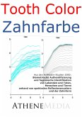 Tooth Color - Zahnfarbe: Biometrische Authentifizierung und forensische Identifikation (eBook, PDF)