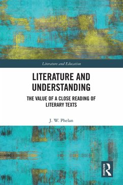 Literature and Understanding (eBook, ePUB) - Phelan, Jon