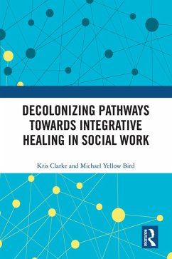 Cover Decolonizing Pathways towards Integrative Healing in Social Work (eBook, PDF)