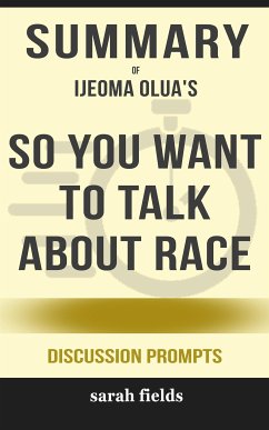 Summary: “So You Want to Talk About Race