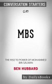 MBS: The Rise to Power of Mohammed bin Salman by Ben Hubbard: Conversation Starters (eBook, ePUB)