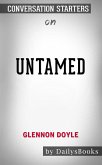 Untamed by Glennon Doyle: Conversation Starters (eBook, ePUB)