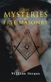 The Mysteries of Free Masonry (eBook, ePUB)