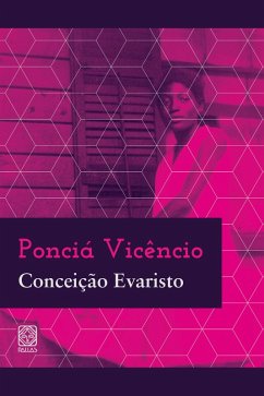 Ponciá Vicêncio (eBook, ePUB) - Evaristo, Conceição