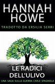 Le radici dell'ulivo (eBook, ePUB) Le radici dell'ulivo (eBook, ePUB)