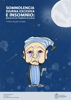 Somnolencia diurna excesiva e insomnio: males de los tiempos actuales (eBook, ePUB) - Escobar Córdoba, Franklin