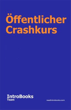 Öffentlicher Crashkurs (eBook, ePUB) - Team, IntroBooks