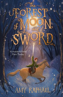 The Forest of Moon and Sword (eBook, ePUB) - Raphael, Amy