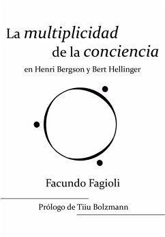 Cover La multiplicidad de la conciencia en Bert Hellinger y Henri Bergson (eBook, ePUB)
