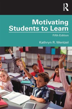Motivating Students to Learn (eBook, PDF) - Wentzel, Kathryn