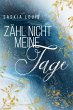 Zähl nicht meine Tage (eBook, ePUB) - Bild 1