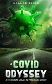 A Covid Odyssey: A Fictional COVID-19 Pandemic Story (eBook, ePUB)