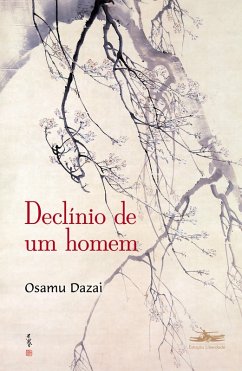 Declínio de um homem (eBook, ePUB) - Dazai, Osamu
