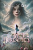 My Life Hereafter (eBook, ePUB) My Life Hereafter (eBook, ePUB)