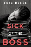 Sick of the Boss (eBook, ePUB)