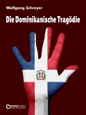 Die Dominikanische Tragödie (eBook, ePUB)