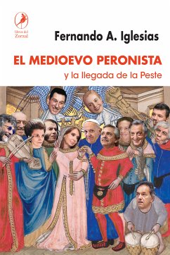 El Medioevo peronista (eBook, ePUB) - Iglesias, Fernando