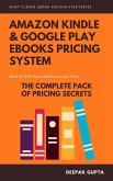 Amazon Kindle & Google Play ebooks Pricing System: Maximize Your ebooks Sales (eBook, ePUB)