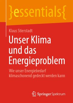 Unser Klima und das Energieproblem (eBook, PDF) - Stierstadt, Klaus