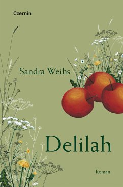 Delilah (eBook, ePUB) - Weihs, Sandra