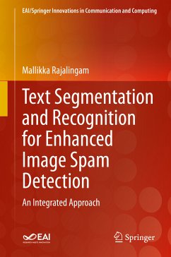 Text Segmentation and Recognition for Enhanced Image Spam Detection (eBook, PDF) - Rajalingam, Mallikka