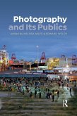 Photography and Its Publics (eBook, ePUB)