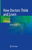 How Doctors Think and Learn (eBook, PDF)