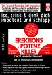 EREKTIONS & POTENZ-KILLER - Iss, trink... - Bild 1