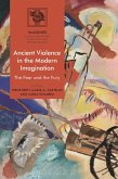 Ancient Violence in the Modern Imagination (eBook, PDF) Ancient Violence in the Modern Imagination (eBook, PDF)