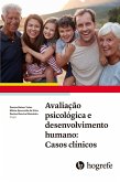 Avaliação psicológica e desenvolvimento humano: Casos clínicos¿ (eBook, ePUB)