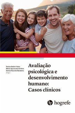 Avaliação psicológica e desenvolvimento humano: Casos clínicos¿ (eBook, ePUB)