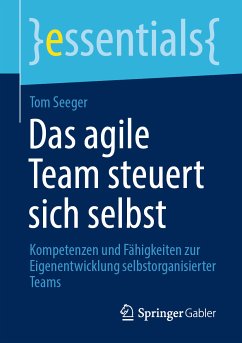 Das agile Team steuert sich selbst (eBook, PDF) - Seeger, Tom
