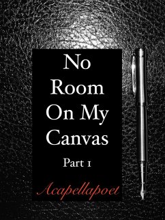 No Room On My Canvas Part 1 (eBook, ePUB) - Rodriguez, Ely J.