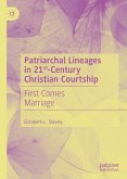 Patriarchal Lineages in 21st-Century Christian Courtship (eBook, PDF)