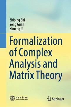 Formalization of Complex Analysis and Matrix Theory (eBook, PDF) - Shi, Zhiping; Guan, Yong; Li, Ximeng