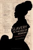 Slavery in the Age of Memory (eBook, ePUB)