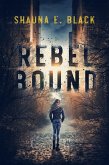 Rebel Bound (eBook, ePUB)