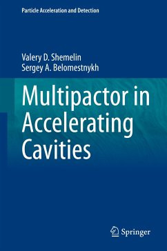 Multipactor in Accelerating Cavities (eBook, PDF) - Shemelin, Valery D.; Belomestnykh, Sergey A.