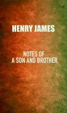 Notes of a Son and Brother (eBook, ePUB)