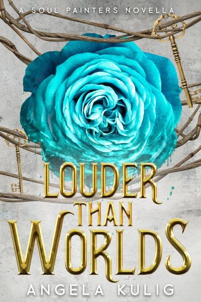 Louder Than Worlds (Soul Painters, #0) (eBook, ePUB) Louder Than Worlds (Soul Painters, #0) (eBook, ePUB)