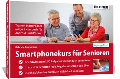 Smartphonekurs für Senioren - Trainer-Starterpaket für Android und iOS - Bruckmeier, Gabriele